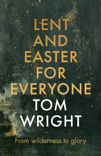 Book Cover for Lent and Easter for Everyone by N T Wright