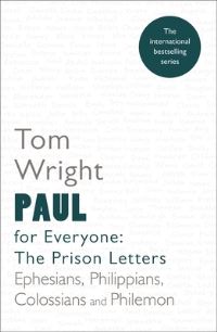 Book Cover for Paul for Everyone: The Prison Letters by N T Wright