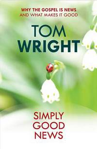 Book Cover for Simply Good News by N T Wright