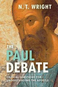 Book Cover for The Paul Debate by N T Wright
