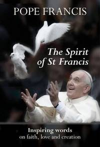 Book Cover for The Spirit of St. Francis by Francis