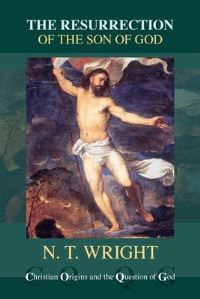Book Cover for The Resurrection of the Son of God by N T Wright