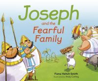 Book Cover for Joseph and the Fearful Family by Fiona Veitch Smith