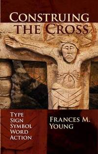 Book Cover for Construing the Cross by Frances M Young