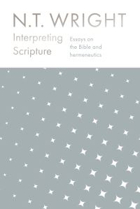 Book Cover for Interpreting Scripture by N T Wright