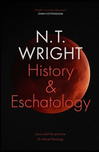 Book Cover for History and Eschatology by N T Wright