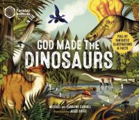 Book Cover for God Made the Dinosaurs by Caroline Carroll, Michael Carroll