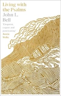 Book Cover for Living With the Psalms by John L Bell