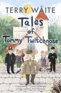 Book Cover for Tales of Tommy Twitchnose by Terry Waite