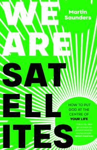 Book Cover for We Are Satellites by Martin Saunders