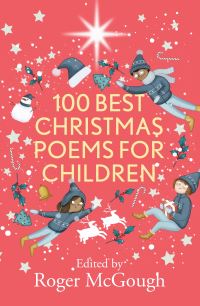 Book Cover for 100 Best Christmas Poems for Children by Roger McGough, Beatriz Castro