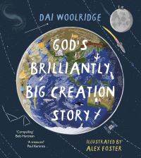 Book Cover for God's Brilliantly Big Creation Story by Dai Woolridge