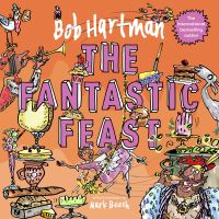 Book Cover for The Fantastic Feast by Bob Hartman