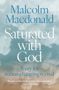 Book Cover for Saturated With God by Malcolm Macdonald