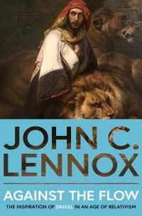 Book Cover for Against the Flow by John C Lennox
