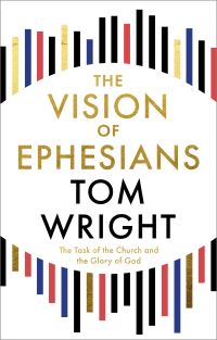 Book Cover for The Vision of Ephesians by N T Wright