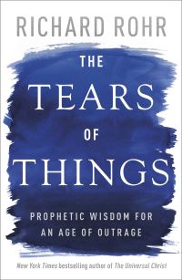 Book Cover for The Tears of Things by Richard Rohr