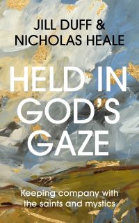 Book Cover for Held in God's Gaze by Jill Duff, Nicholas Heale