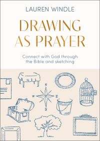 Book Cover for Drawing as Prayer by Lauren Windle