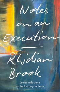 Book Cover for Notes on an Execution by Rhidian Brook