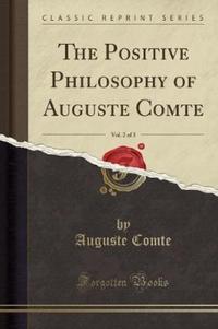 Book Cover for The Positive Philosophy of Auguste Comte, Vol. 2 of 3 (Classic Reprint) by Auguste Comte