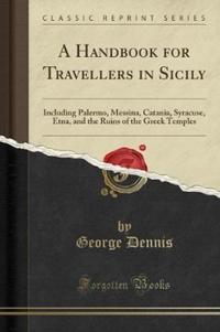 Book Cover for A Handbook for Travellers in Sicily by George Dennis