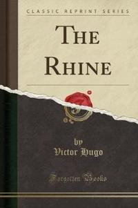 Book Cover for The Rhine (Classic Reprint) by Victor Hugo