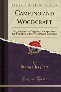 Book Cover for Camping and Woodcraft by Horace Kephart