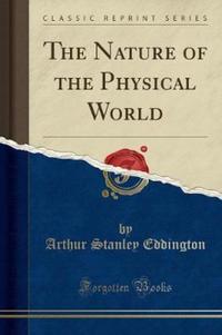 Book Cover for The Nature of the Physical World (Classic Reprint) by Arthur Stanley Eddington