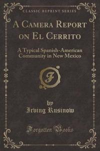 Book Cover for A Camera Report on El Cerrito by Irving Rusinow