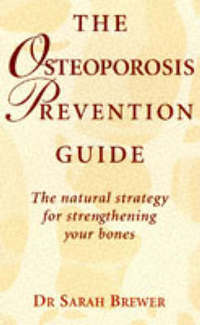 Book Cover for The Osteoporosis Prevention Guide by Sarah Brewer
