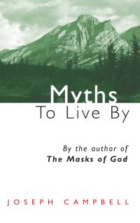 Book Cover for Myths to Live By by Joseph Campbell