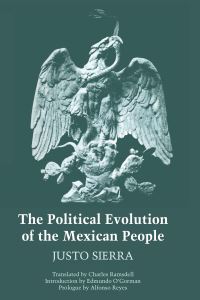 Book Cover for The Political Evolution of the Mexican People by Justo Sierra