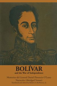 Book Cover for Bolívar and the War of Independence by Daniel Florencio O'Leary