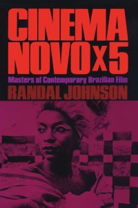 Book Cover for Cinema Novo X 5 by Randal Johnson