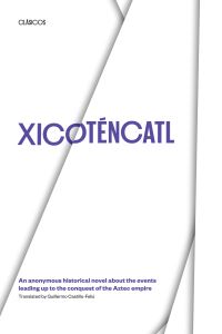 Book Cover for Xicoténcatl by Guillermo Castillo-Feliú