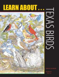 Book Cover for Learn About ... Texas Birds by Mark Lockwood, Georg Zappler, Elena T Ivy, Juliann Pool, Beverly Morrell, University of Texas Press