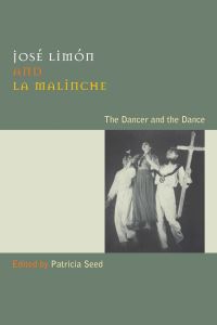 Book Cover for José Limón and La Malinche by Patricia Seed