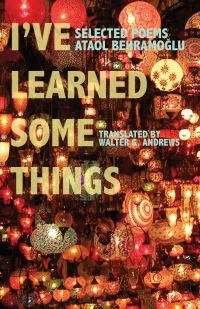 Book Cover for I've Learned Some Things by Ataol Behramoglu, Walter G Andrews