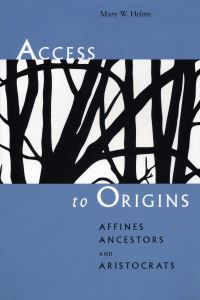Book Cover for Access to Origins by Mary W Helms