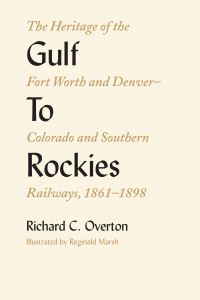 Book Cover for Gulf to Rockies by Richard C Overton