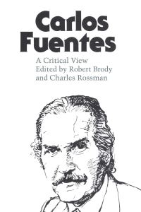 Book Cover for Carlos Fuentes by Robert Brody, Charles Rossman
