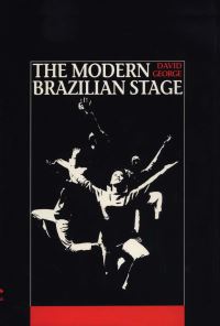 Book Cover for The Modern Brazilian Stage by David George