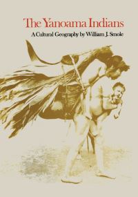 Book Cover for The Yanoama Indians by William J. Smole