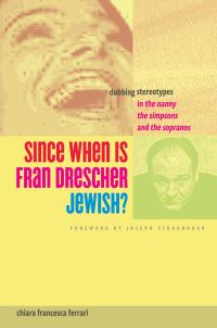 Book Cover for Since When Is Fran Drescher Jewish? by Chiara Ferrari