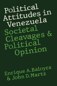 Book Cover for Political Attitudes in Venezuela by Enrique A. Baloyra, John D. Martz