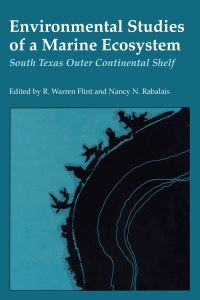 Book Cover for Environmental Studies of a Marine Ecosystem by R Warren Flint, Nancy N Rabalais