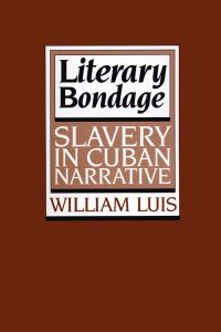 Book Cover for Literary Bondage by William Luis