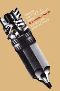Book Cover for Dramatists in Revolt by Leon F. Lyday, George W. Woodyard