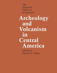Book Cover for Archeology and Volcanism in Central America by Payson D. Sheets